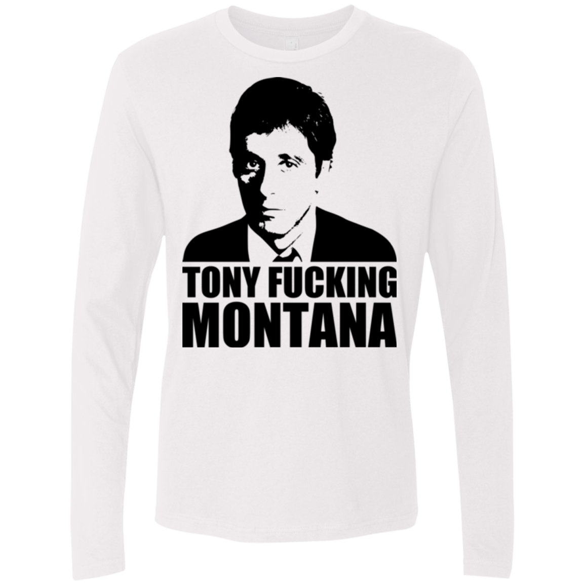 T-Shirts White / Small Tony Fucking Montana Men's Premium Long Sleeve