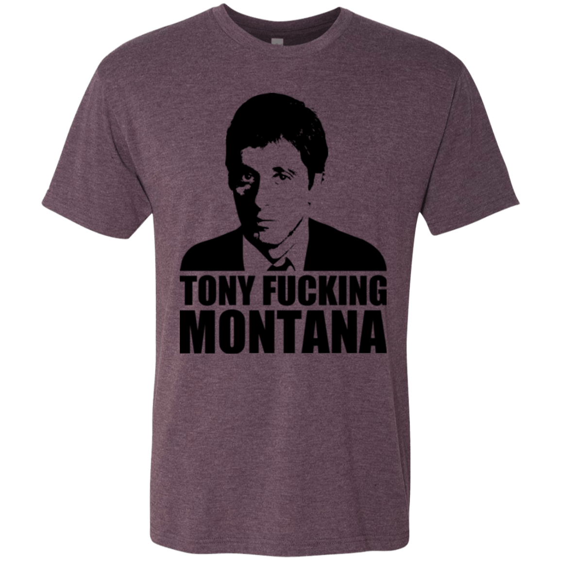 T-Shirts Vintage Purple / Small Tony Fucking Montana Men's Triblend T-Shirt