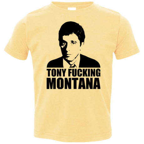 T-Shirts Butter / 2T Tony Fucking Montana Toddler Premium T-Shirt