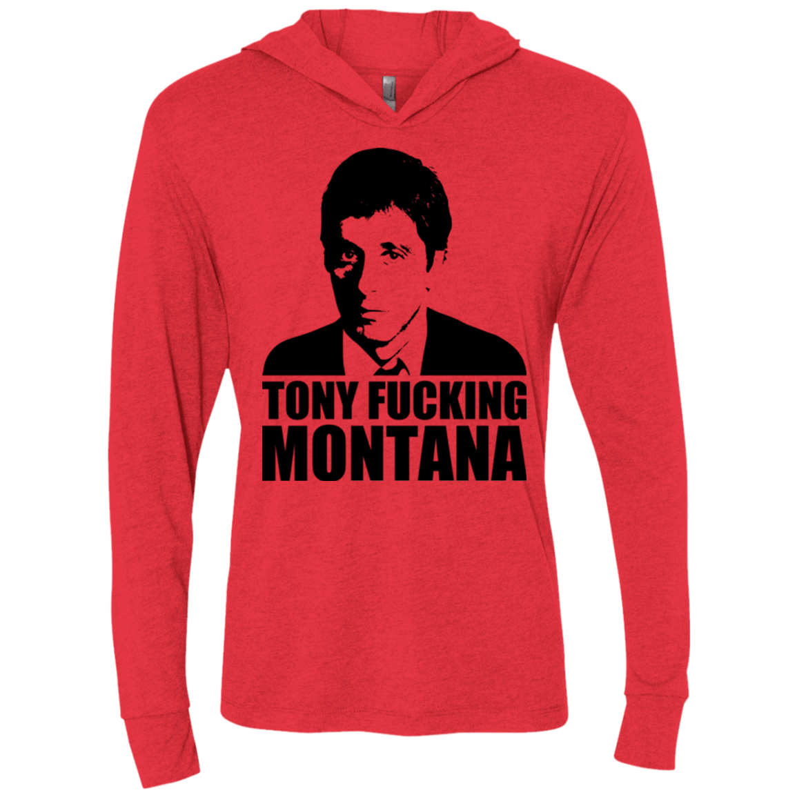 T-Shirts Vintage Red / X-Small Tony Fucking Montana Triblend Long Sleeve Hoodie Tee