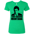 T-Shirts Envy / Small Tony Fucking Montana Women's Triblend T-Shirt