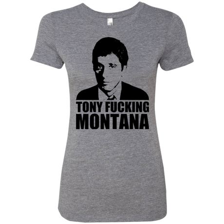 T-Shirts Premium Heather / Small Tony Fucking Montana Women's Triblend T-Shirt