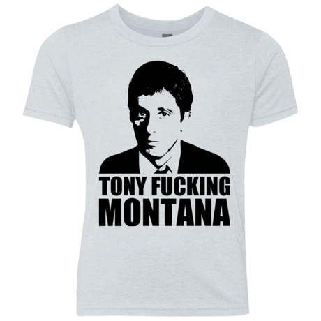 T-Shirts Heather White / YXS Tony Fucking Montana Youth Triblend T-Shirt