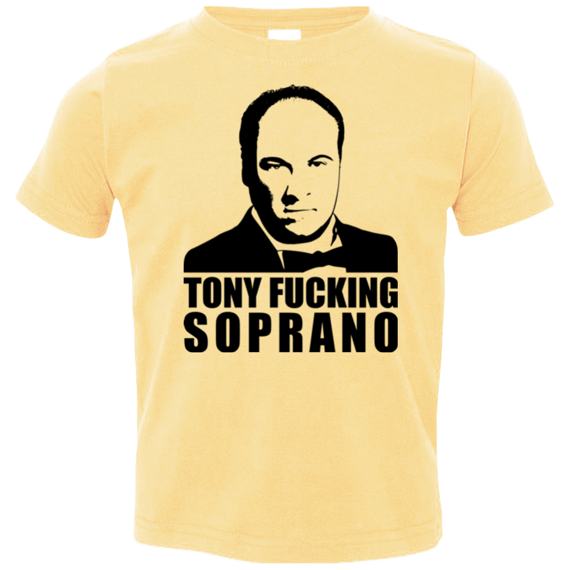 T-Shirts Butter / 2T Tony Fucking Soprano Toddler Premium T-Shirt