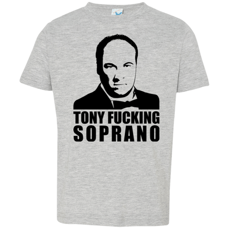 T-Shirts Heather / 2T Tony Fucking Soprano Toddler Premium T-Shirt