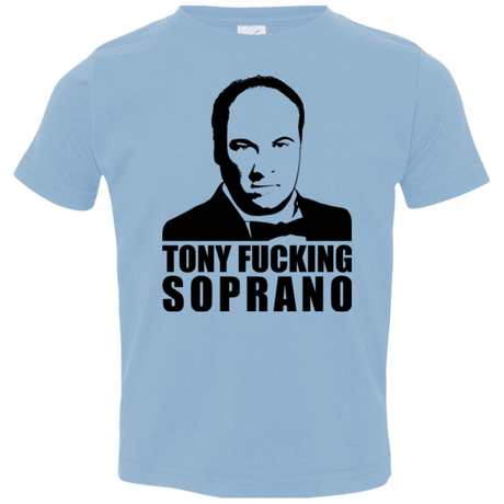 T-Shirts Light Blue / 2T Tony Fucking Soprano Toddler Premium T-Shirt