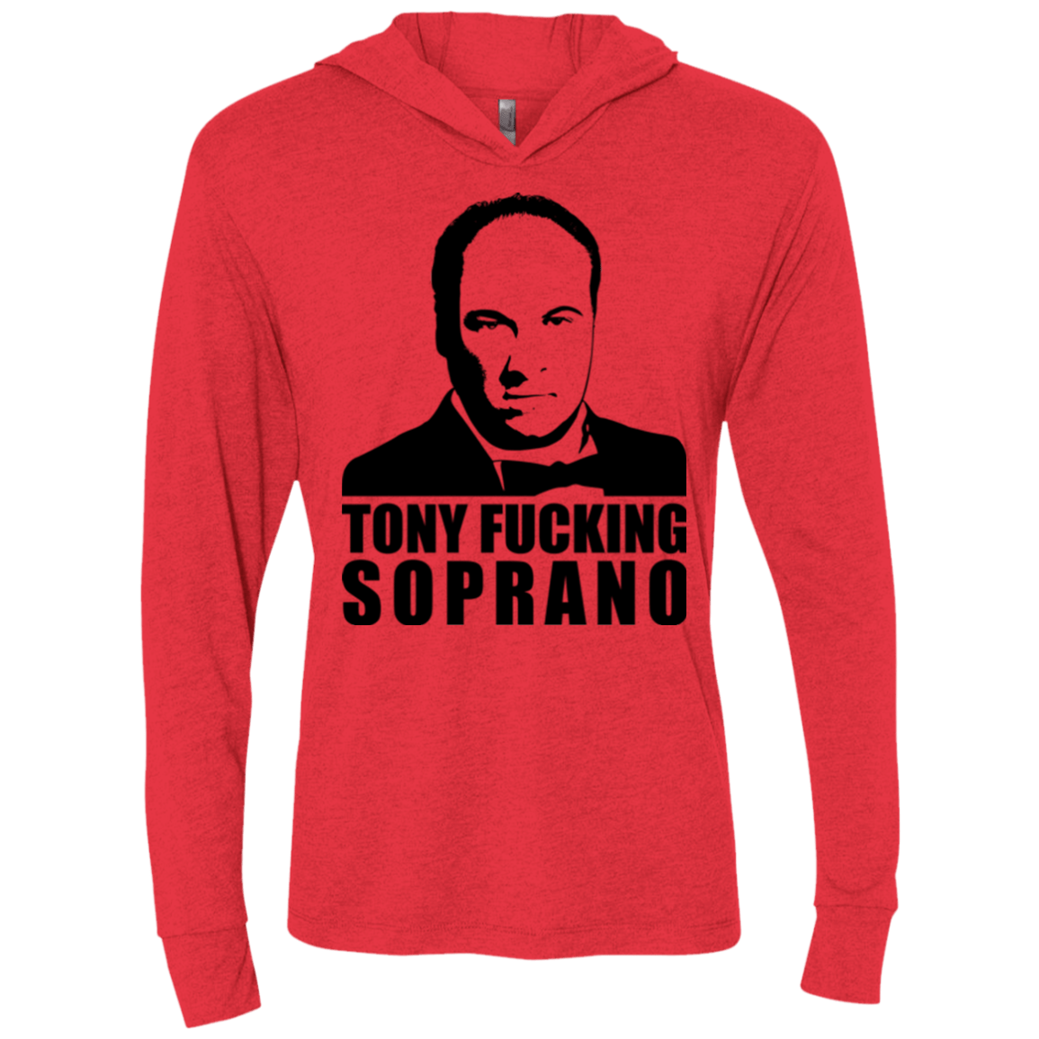 T-Shirts Vintage Red / X-Small Tony Fucking Soprano Triblend Long Sleeve Hoodie Tee