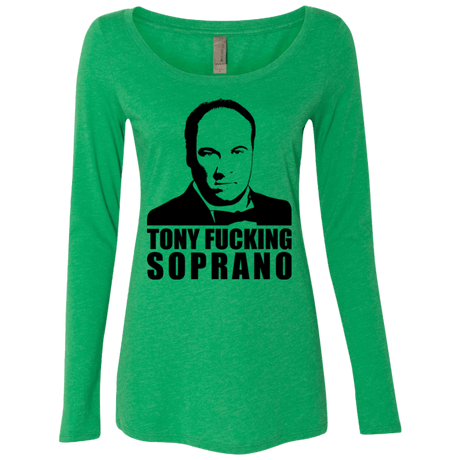 T-Shirts Envy / Small Tony Fucking Soprano Women's Triblend Long Sleeve Shirt
