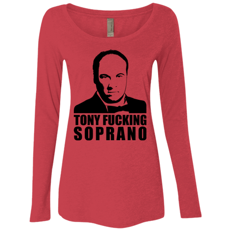 T-Shirts Vintage Red / Small Tony Fucking Soprano Women's Triblend Long Sleeve Shirt