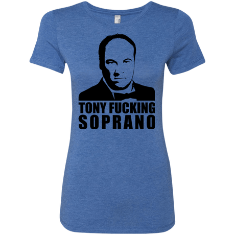 T-Shirts Vintage Royal / Small Tony Fucking Soprano Women's Triblend T-Shirt