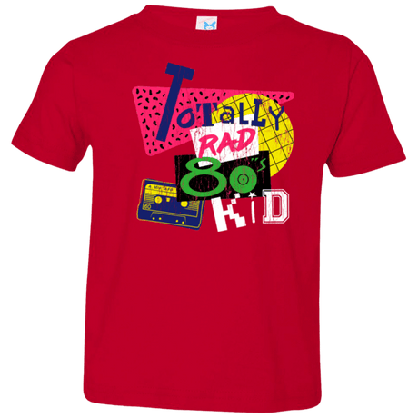 T-Shirts Red / 2T Totally Rad Toddler Premium T-Shirt