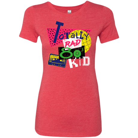 T-Shirts Vintage Red / Small Totally Rad Women's Triblend T-Shirt