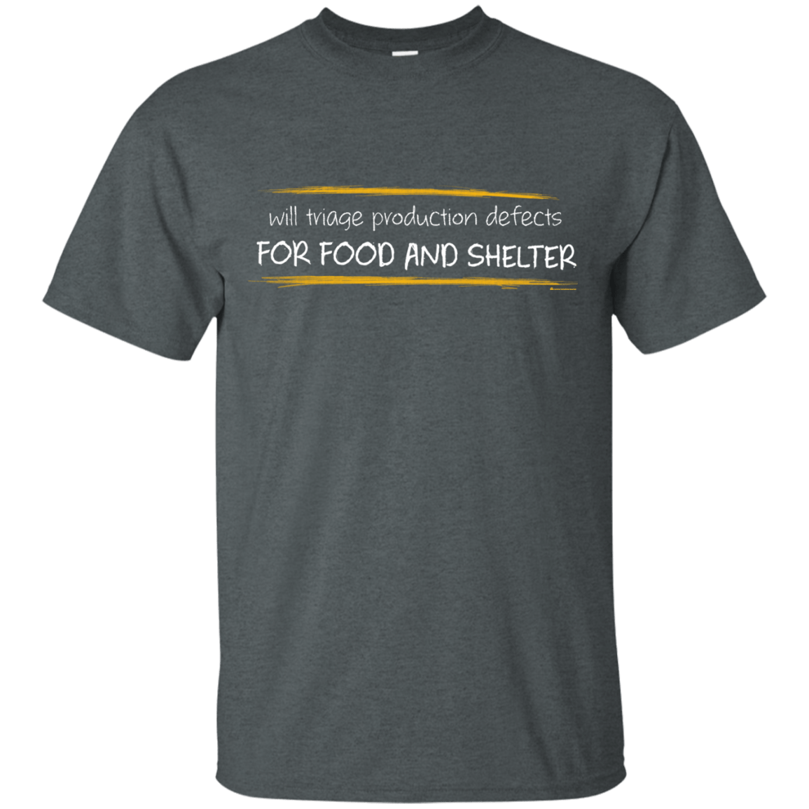 T-Shirts Dark Heather / Small Triaging Defects For Food And Shelter T-Shirt