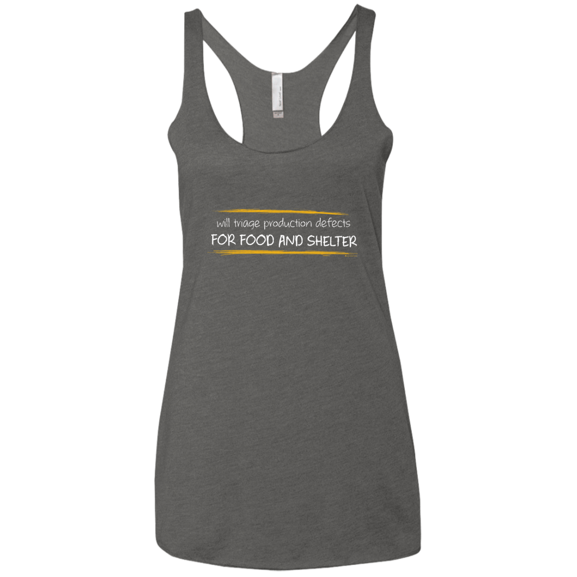 T-Shirts Premium Heather / X-Small Triaging Defects For Food And Shelter Women's Triblend Racerback Tank