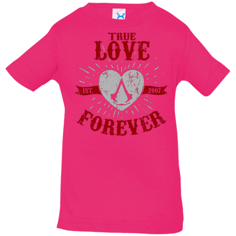 T-Shirts Hot Pink / 6 Months True Love Forever Assasin Infant PremiumT-Shirt