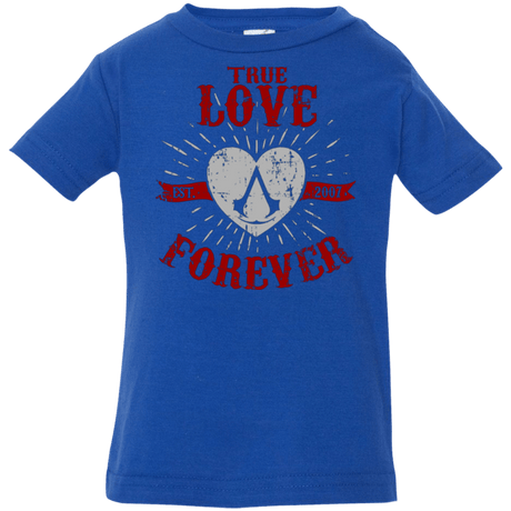 T-Shirts Royal / 6 Months True Love Forever Assasin Infant PremiumT-Shirt