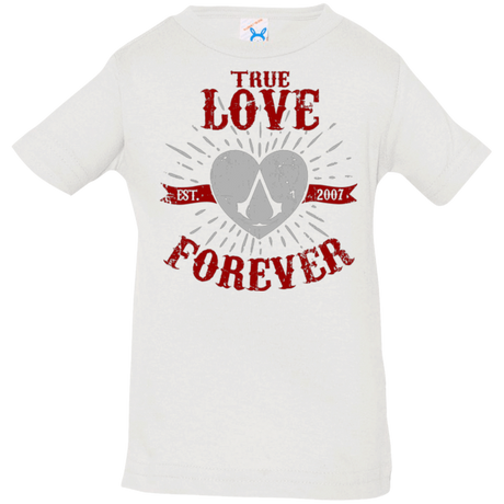 T-Shirts White / 6 Months True Love Forever Assasin Infant PremiumT-Shirt