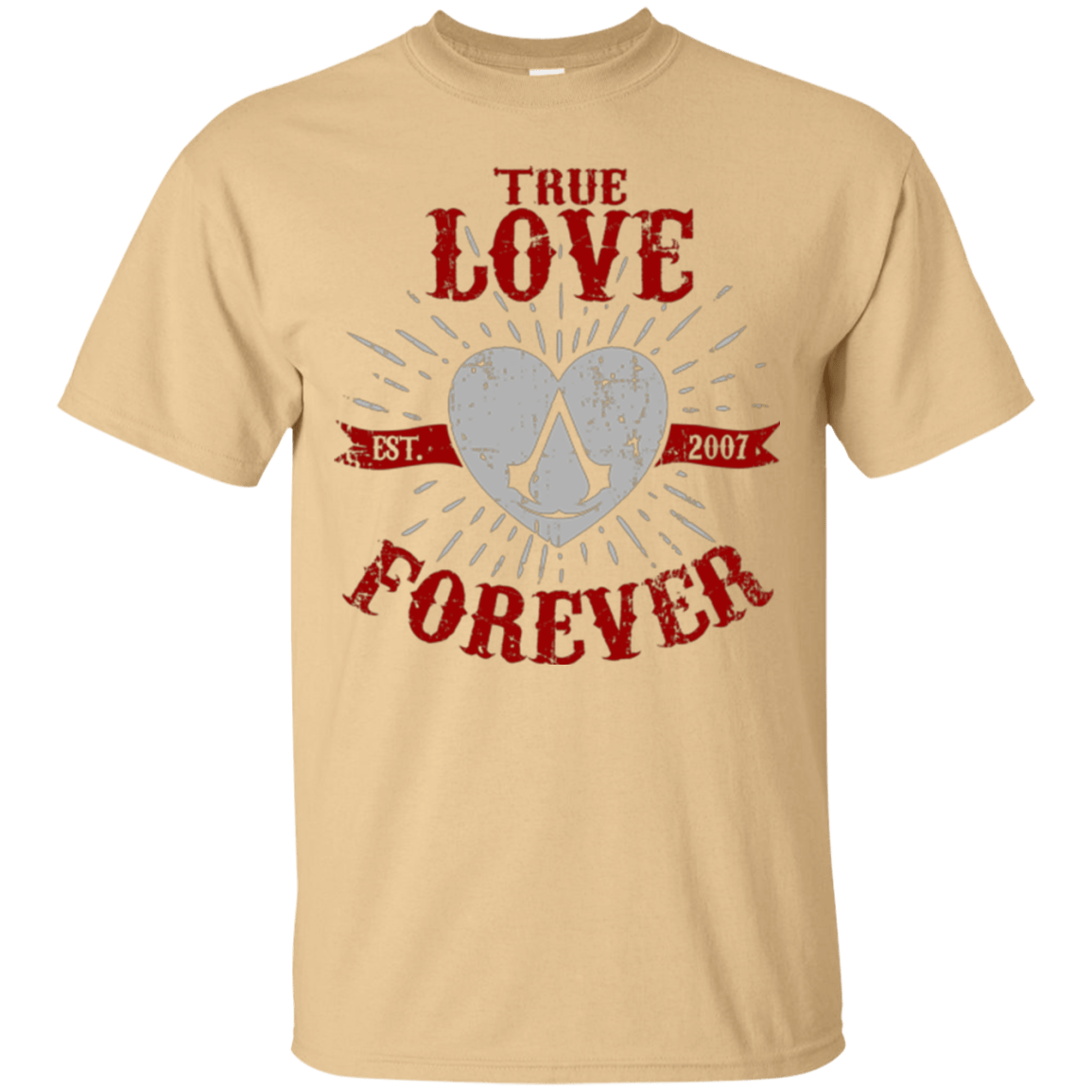 T-Shirts Vegas Gold / Small True Love Forever Assasin T-Shirt