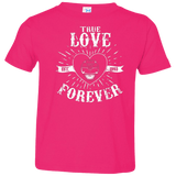 T-Shirts Hot Pink / 2T True Love Forever Black Toddler Premium T-Shirt