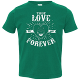 T-Shirts Kelly / 2T True Love Forever Black Toddler Premium T-Shirt