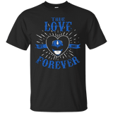 T-Shirts Black / Small True Love Forever Blue T-Shirt