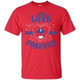 T-Shirts Red / Small True Love Forever Blue T-Shirt
