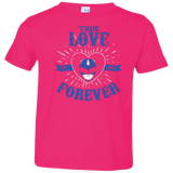 T-Shirts Hot Pink / 2T True Love Forever Blue Toddler Premium T-Shirt