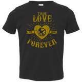T-Shirts Black / 2T True Love Forever Games Toddler Premium T-Shirt