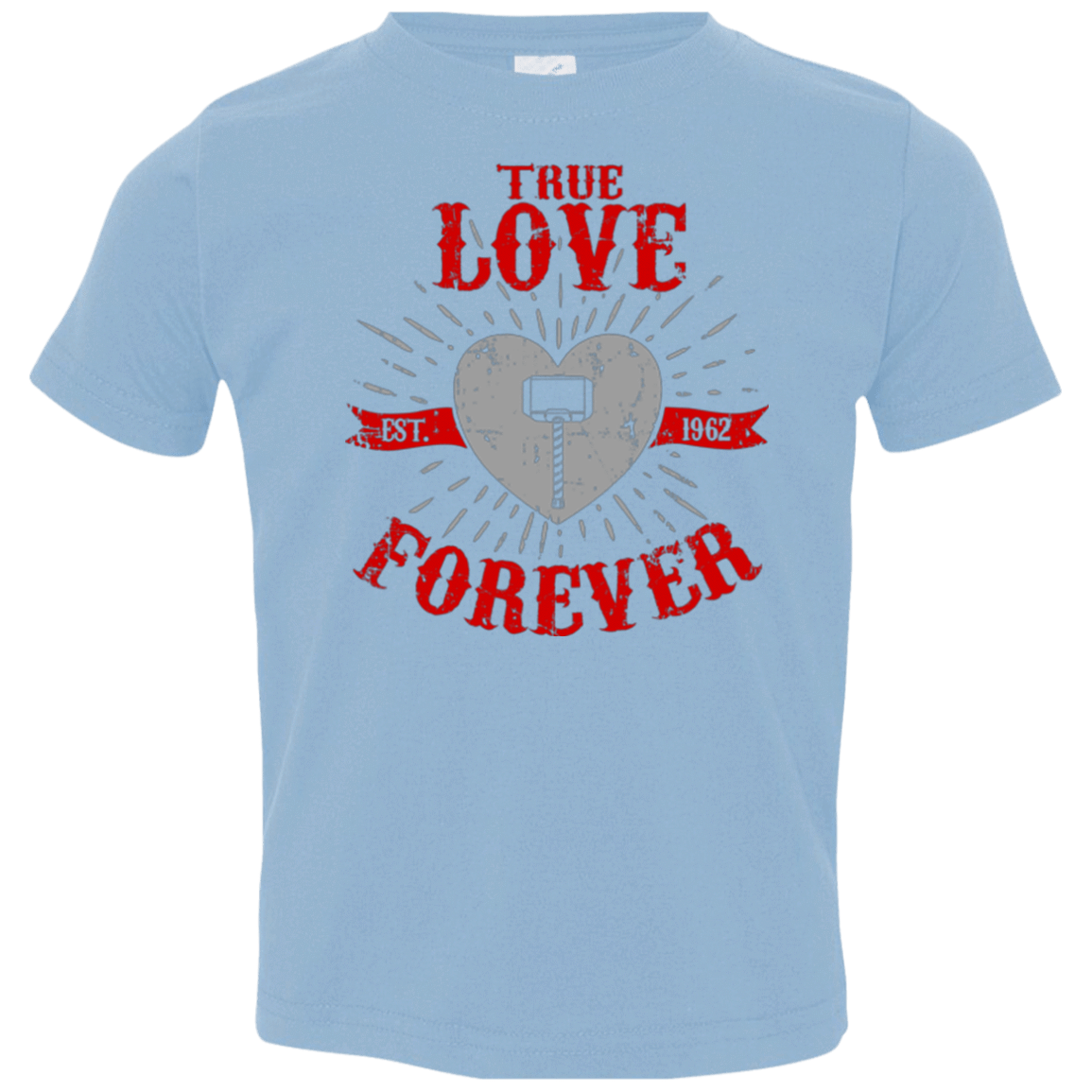 T-Shirts Light Blue / 2T True Love Forever God Thunder Toddler Premium T-Shirt