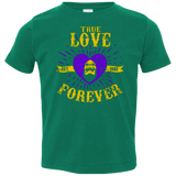 T-Shirts Kelly / 2T True Love Forever Masters Toddler Premium T-Shirt