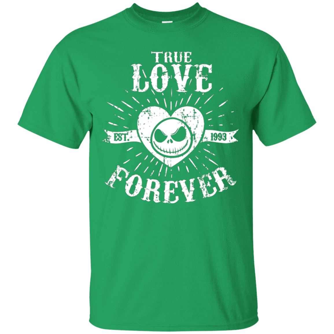 T-Shirts Irish Green / Small True Love Forever Nightmare T-Shirt