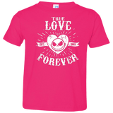 T-Shirts Hot Pink / 2T True Love Forever Nightmare Toddler Premium T-Shirt