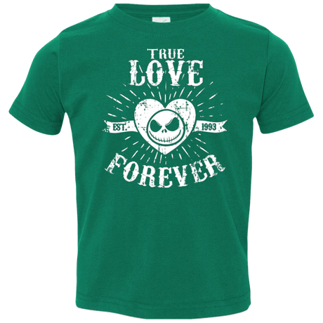 T-Shirts Kelly / 2T True Love Forever Nightmare Toddler Premium T-Shirt