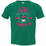 T-Shirts Kelly / 2T True Love Forever Pink Toddler Premium T-Shirt