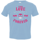 T-Shirts Light Blue / 2T True Love Forever Pink Toddler Premium T-Shirt