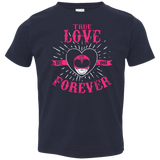 T-Shirts Navy / 2T True Love Forever Pink Toddler Premium T-Shirt