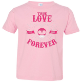 T-Shirts Pink / 2T True Love Forever Pink Toddler Premium T-Shirt