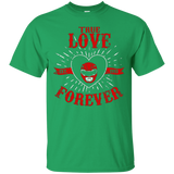 T-Shirts Irish Green / Small True Love Forever Red T-Shirt