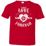 T-Shirts Red / 2T True Love Forever Supernatural Toddler Premium T-Shirt