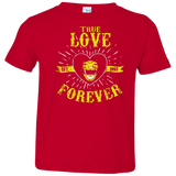 T-Shirts Red / 2T True Love Forever Yellow Toddler Premium T-Shirt