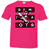 T-Shirts Hot Pink / 2T Trust me! Toddler Premium T-Shirt