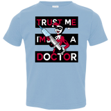 T-Shirts Light Blue / 2T Trust me! Toddler Premium T-Shirt