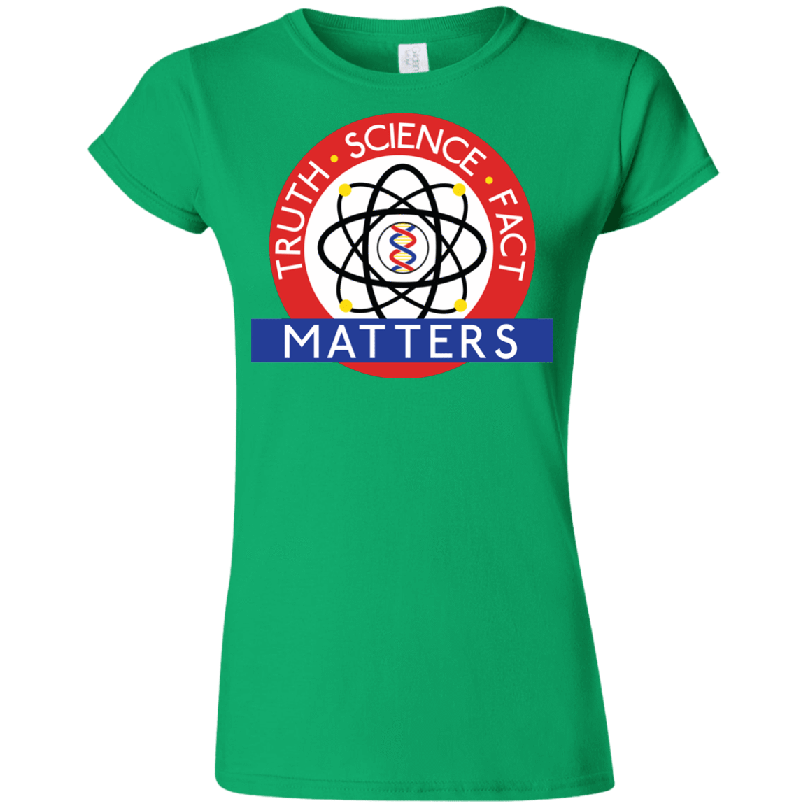 T-Shirts Irish Green / S Truth Science Fact Junior Slimmer-Fit T-Shirt