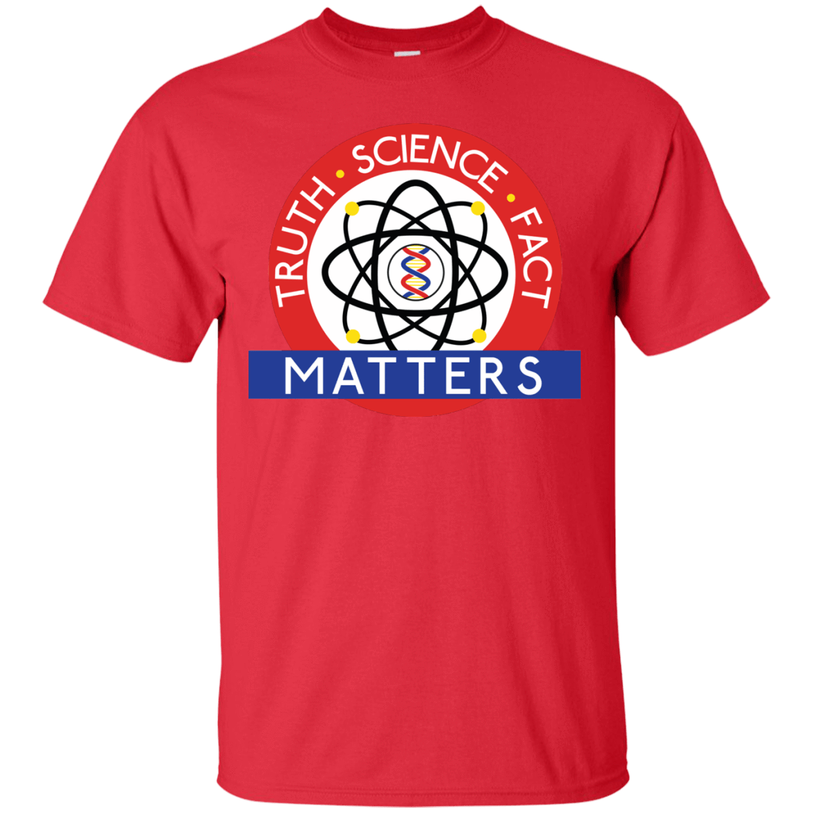 T-Shirts Red / S Truth Science Fact T-Shirt