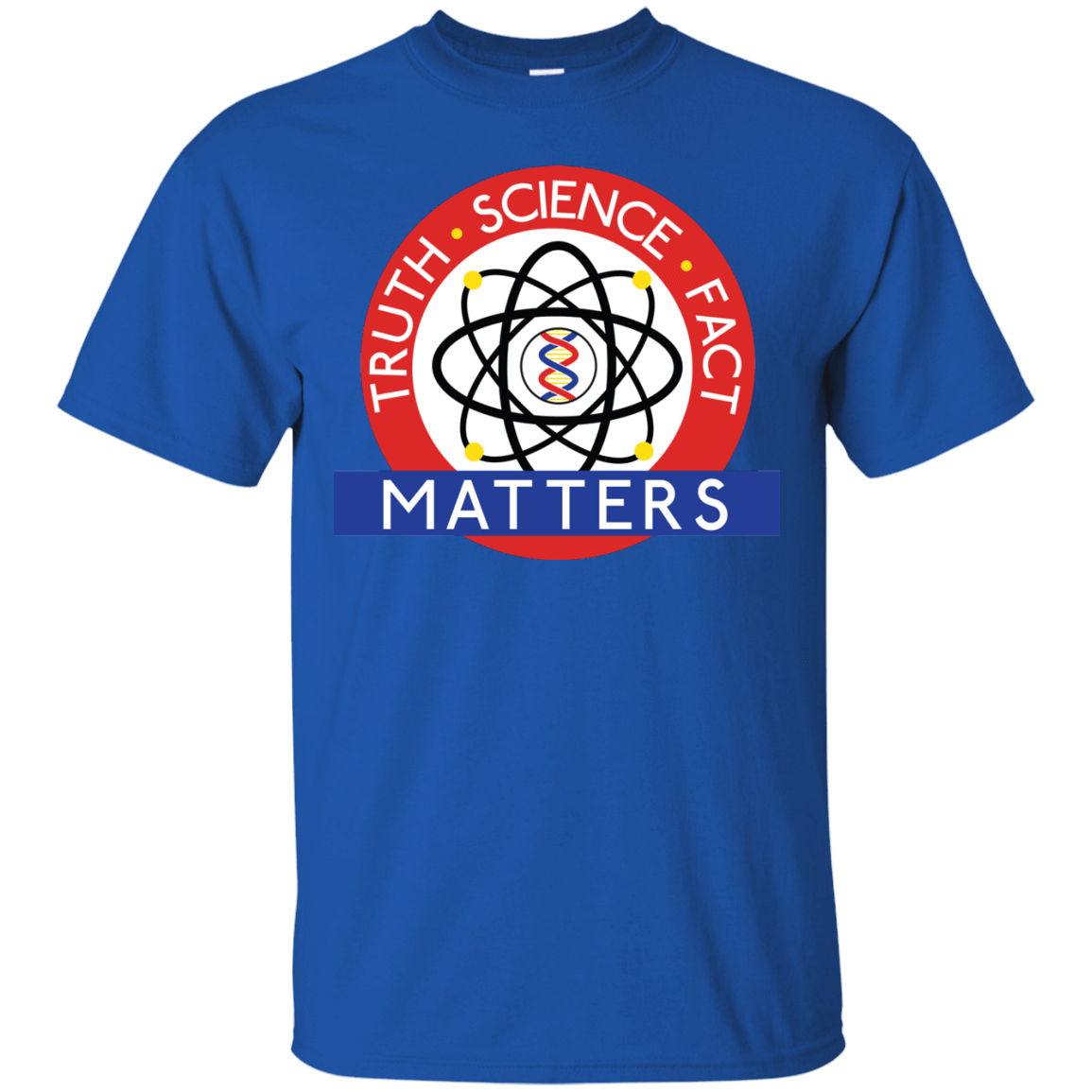 T-Shirts Royal / S Truth Science Fact T-Shirt