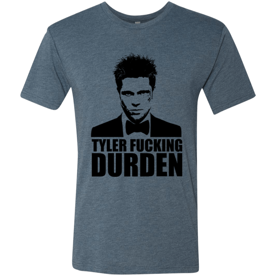 T-Shirts Indigo / Small Tyler Fucking Durden Men's Triblend T-Shirt