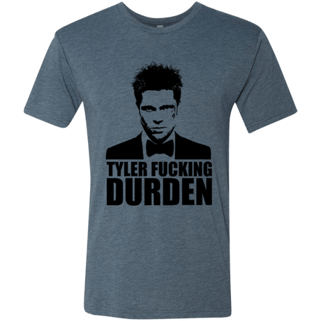 T-Shirts Indigo / Small Tyler Fucking Durden Men's Triblend T-Shirt