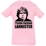 T-Shirts Pink / 6 Months Tyrion fucking Lannister Infant Premium T-Shirt