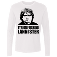 T-Shirts White / Small Tyrion fucking Lannister Men's Premium Long Sleeve