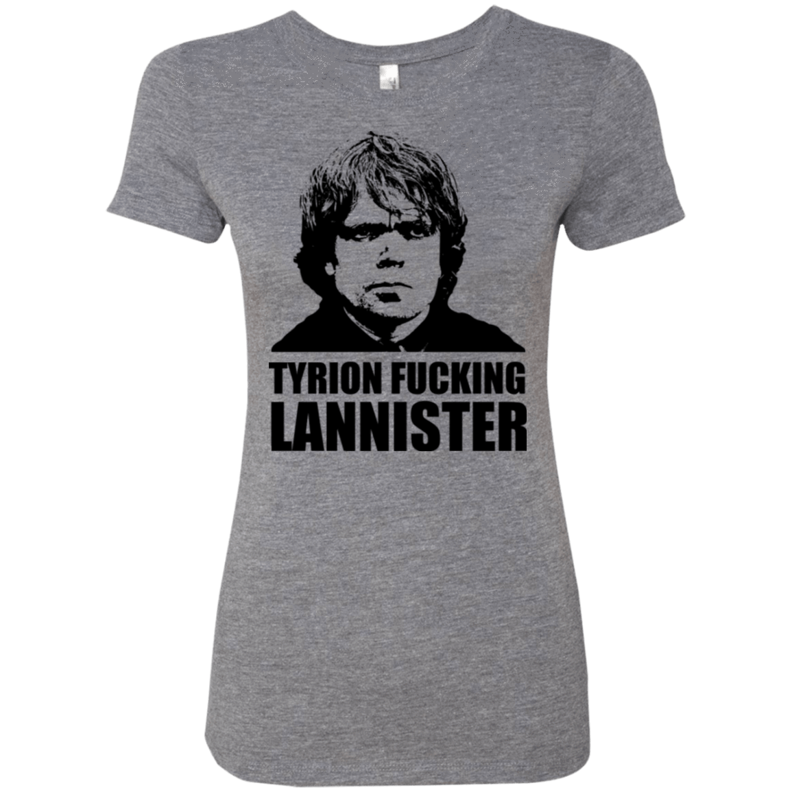 T-Shirts Premium Heather / Small Tyrion fucking Lannister Women's Triblend T-Shirt